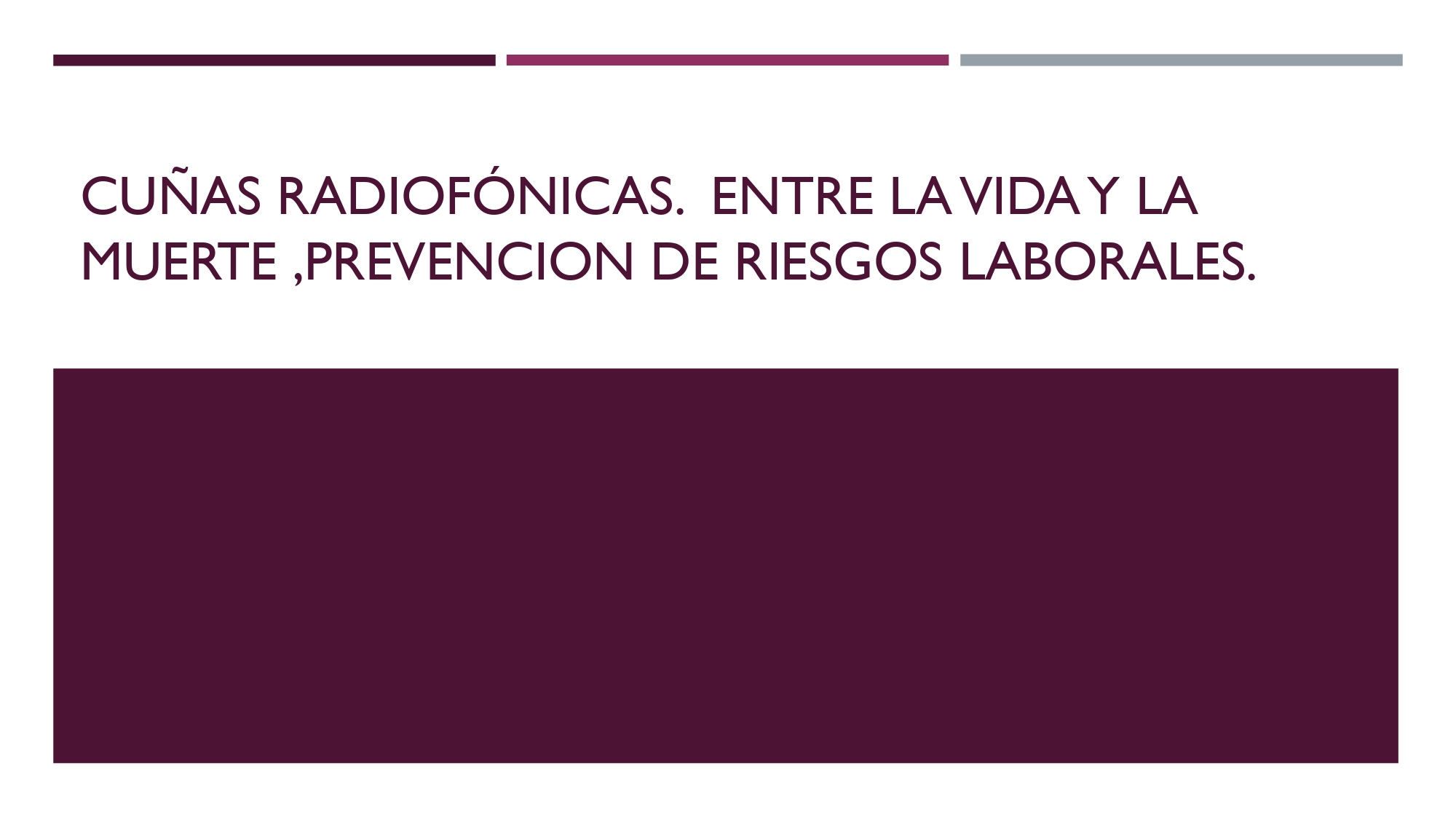 CUÑAS RIESGOS LABORALES.  ENTRE LA VIDA Y LA MUERTE, PREVENCION DE RIESGOS LABORALES. CAMPAÑA PROMOVIDA POR EL GOBIERNO DE ARAGÓN